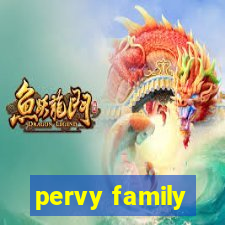 pervy family